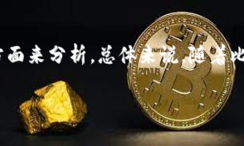 比特币作为最早的区块链技术代表，其下面的区块链技术以及它所引领的各种金融创新，近年来发展迅速。你想要了解比特币下面的区块链是否有涨，具体可以从几个方面来探讨：

### 1. 交易量和应用场景的增长

随着比特币价格的波动，其区块链上交易的活跃度也会有所变化。一般来说，当比特币价格上涨时，交易量也会显著增加。许多投资者和用户在价格上涨期间会选择投资，这进一步推动了区块链的使用。

此外，各种基于比特币的应用程序和服务（如钱包、交易所和金融工具）也在不断涌现。这些应用程序的普及也间接反映了比特币区块链的活跃度。

### 2. 技术创新

近几年来，围绕比特币及其区块链的技术创新也在持续推动其上涨。例如，第二层解决方案（如闪电网络）被提出，以解决比特币网络的扩展性问题。这类技术进步不仅提高了交易速度，还降低了交易成本，使得区块链的使用更加便捷，因此吸引了更多用户参与。

### 3. 政策和法规

不同国家对比特币及其区块链的监管政策也会直接影响其市场表现。例如，当一些国家表态认同并支持比特币相关的区块链技术时，通常会激发市场的积极反应，推动相关技术的发展。

### 4. 市场情绪和投资者信心

市场的整体情绪也会深刻影响比特币及其区块链的涨跌。当投资者对市场情绪乐观时，往往会推动比特币价格上升，并带动其区块链相关的技术和生态的增长。

### 小结

如果从广义上分析比特币下面的区块链是否“涨”，可以通过其交易活跃度、技术创新、政策法规和市场情绪等多个方面来分析。总体来说，随着比特币生态系统的不断发展与完善，其下面的区块链也在不断进步与量大发展当中。

如需了解更详细的信息和深入分析，请告诉我，我将乐于提供更多资料。